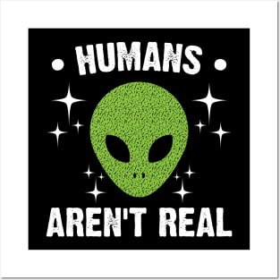 Humans Aren't Real Posters and Art